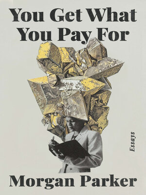 cover image of You Get What You Pay For